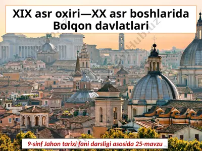 xix asr oxiri—xx asr boshlarida bolqon davlatlari — PPTX