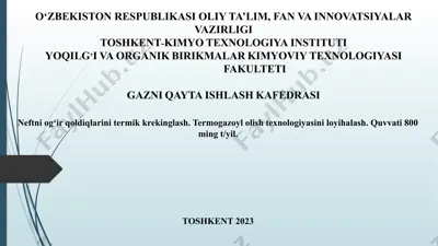 neftni ogʻir qoldiqlarini termik krekinglash. termogazoyl olish texnologiyasi — PPTX