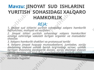 jinoyat sud ishlarini yuritish sohasidagi xalqaro hamkorlik — PPTX