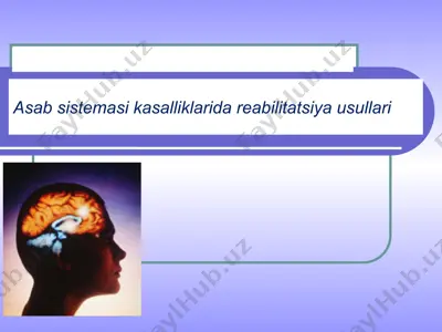 asab sistemasi kasalliklarida reabilitatsiya usullari — PPTX
