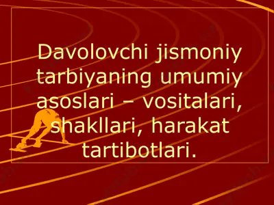 davolovchi jismoniy tarbiyaning umumiy asoslari – vositalari, shakllari, harakat tartibotlari — PPTX