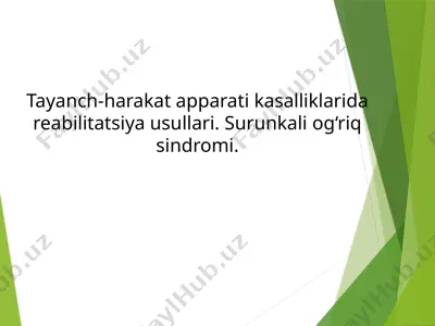 tayanch-harakat apparati kasalliklarida reabilitatsiya usullari — PPTX