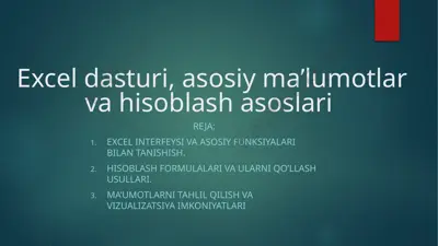 excel dasturi, asosiy ma’lumotlar va hisoblash asoslari — PPTX