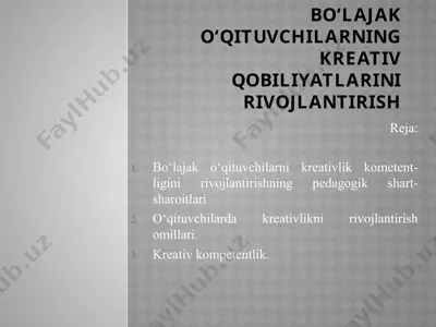bo‘lajak o‘qituvchilarning kreativ qobiliyatlarini rivojlantirish — PPTX