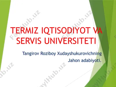 termiz iqtisodiyot va servis universiteti tangirov roziboy xudayshukurovichning jahon adabiyoti — PPTX