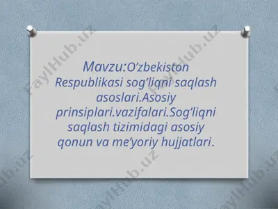 o’zbekiston respublikasi sog’liqni saqlash asoslari — PPTX