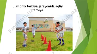 jismoniy tarbiya jarayonida aqliy tarbiya — PPTX