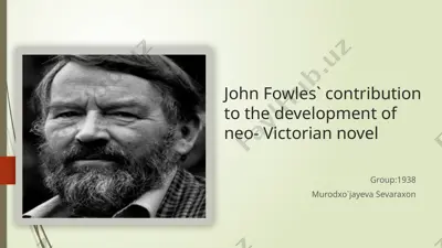 john fowles` contribution to the development of neo-victorian novel — PPTX