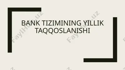 bank tizimining yillik taqqoslanishi — PPTX
