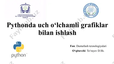 pythonda uch o‘lchamli grafiklar bilan ishlash — PPTX