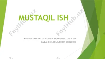 mustaqil ish xidirosh shahzod 78-20 guruh talabasining qayta ishi — PPTX
