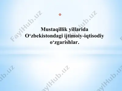 o‘zbekistondagi ijtimoiy-iqtisodiy o‘zgarishlar — PPTX