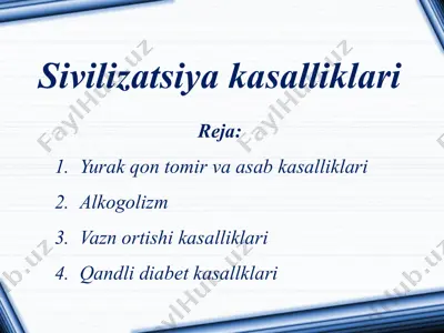 sivilizatsiya kasalliklari — PPTX