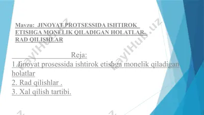jinoyat protsessida ishtirok etishga monelik qiladigan holatlar. rad qilishlar. — PPTX