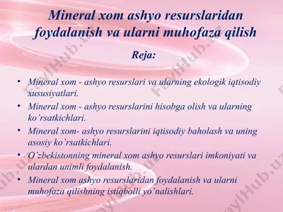 mineral xom ashyo resurslaridan foydalanish va ularni muhofaza qilish — PPTX