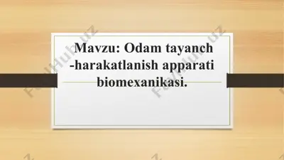odam tayanch -harakatlanish apparati biomexanikasi — PPTX