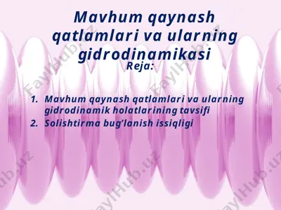 mavhum qaynash qatlamlari va ularning gidrodinamikasi — PPTX