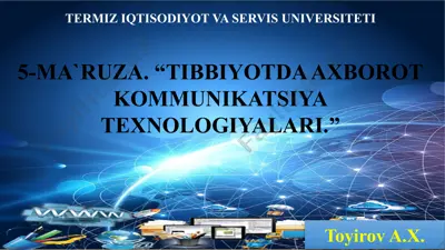 “tibbiyotda axborot kommunikatsiya texnologiyalari” — PPTX