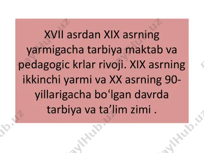 tarbiya va pedagogika fikrlari xvii-xix asrlarda — PPTX