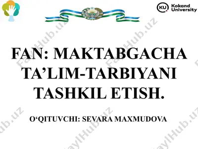 maktabgacha ta'lim-tarbiyani tashkil etish — PPTX