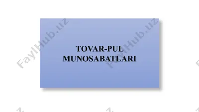 tovar-pul munosabatlari — PPTX