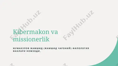 kibermakon va missionerlik — PPTX