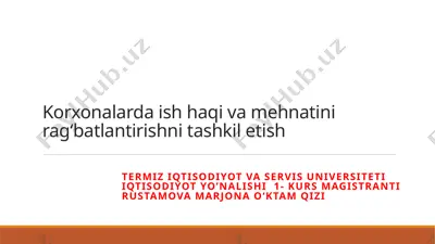 korxonalarda ish haqi va mehnatini rag‘batlantirishni tashkil etish — PPTX