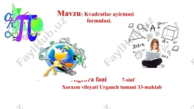 kvadratlar ayirmasi formulasi — PPTX