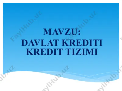 davlat krediti kredit tizimi — PPTX