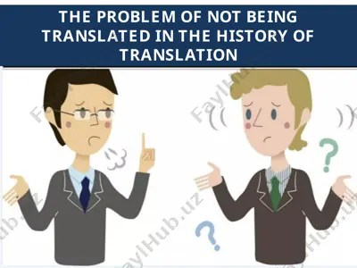 the problem of not being translated in the history of translation — PPTX
