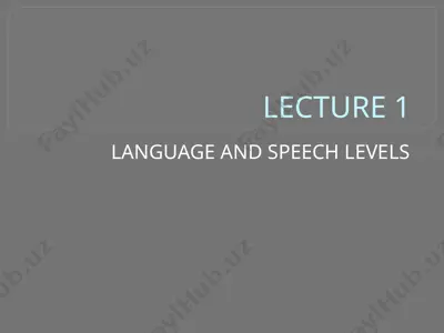 lecture 1 language and speech levels — PPTX