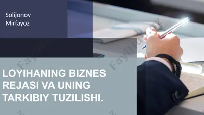 loyihaning biznes rejasi va uning tarkibiy tuzilishi — PPTX