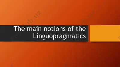 the main notions of linguopragmatics — PPTX