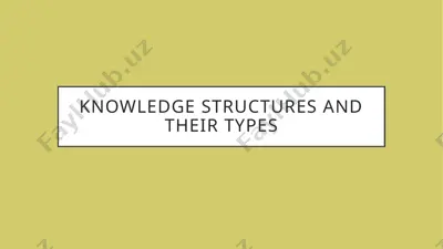 knowledge structures and their types — PPTX