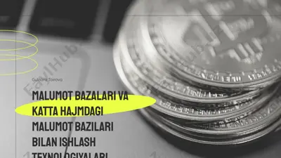 malumot bazalari va katta hajmdagi malumot bazilari bilan ishlash texnologiyalari — PPTX