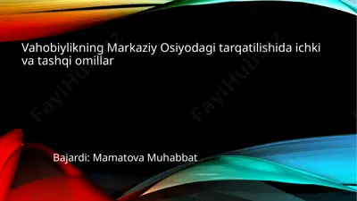 vahobiylikning markaziy osiyodagi tarqatilishida ichki va tashqi omillar — PPTX