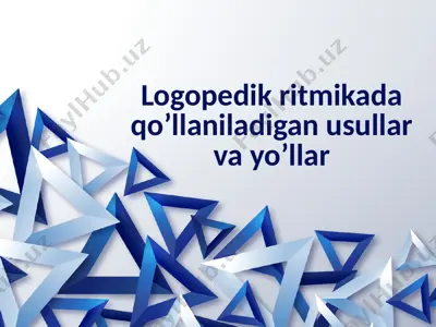 logopedik ritmika usullari — PPTX
