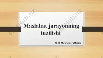 maslahat jarayonning tuzilishi — PPTX