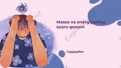 massa va energiyaning ozaro qonuni — PPTX