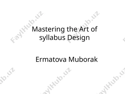 mastering the art of syllabus design — PPTX