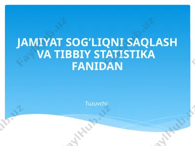 jamiyiyat sog’liqni saqlash va tibbiy statistika fani — PPTX
