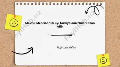 mehribonlik uyi tarbiyalanivchilari bilan olib — PPTX