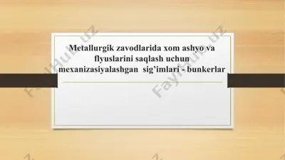 metallurgik zavodlarda mexanizmlashgan bunkerlar — PPTX