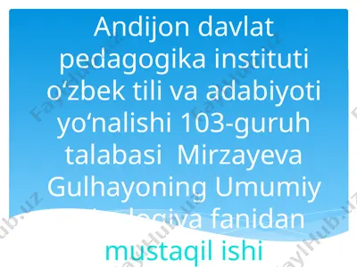mirzayeva gulhayoning umumiy psixologiya fanidan mustaqil ishi — PPTX