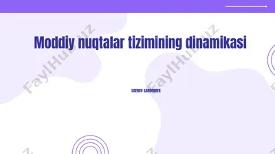moddiy nuqtalar tizimining dinamikasi — PPTX