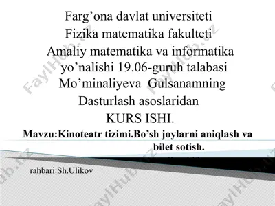 kinoteatr tizimi. bo’sh joylarni aniqlash va — PPTX
