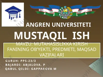 mutahasislikka kirish fanining ob’yekti, predmeti, maqsad vazifalari — PPTX