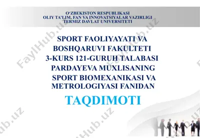sport biomexanikasi va metrologiyasi faniga oid taqdimot — PPTX