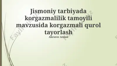 jismoniy tarbiyada korgazmalilik tamoyili mavzusida korgazmali qurol tayorlash — PPTX