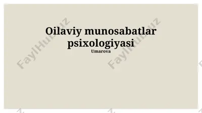 oilaviy munosabatlar psixologiyasi — PPTX